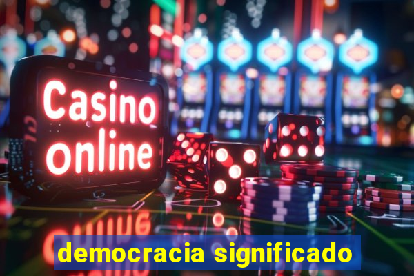 democracia significado